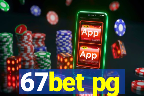 67bet pg